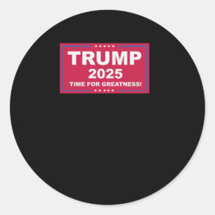 Trump Vance 2025 Time For Greatness () Classic Round Sticker