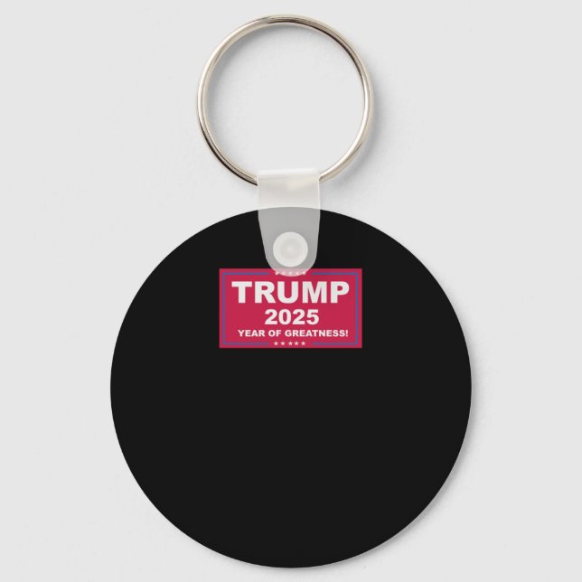 Trump Vance 2025 Year Of Greatness ()  Key Ring (Front)
