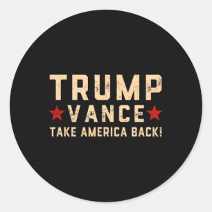 Trump Vance (front And Byck) It Gonna Take A Felon Classic Round Sticker