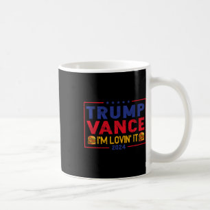 Trump Vance I'm Lovin' It Hamburger 2025  Coffee Mug
