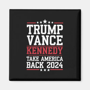 Trump Vance Kennedy Take America Back Again Magnet