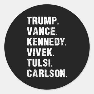 Trump Vance Kennedy Vivek Tulsi Carlson Classic Round Sticker