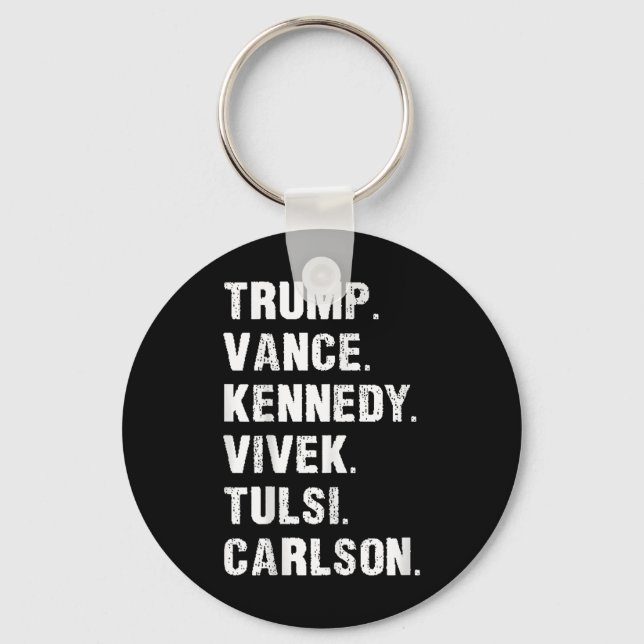 Trump Vance Kennedy Vivek Tulsi Carlson  Key Ring (Front)