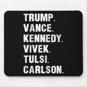 Trump Vance Kennedy Vivek Tulsi Carlson Mouse Mat