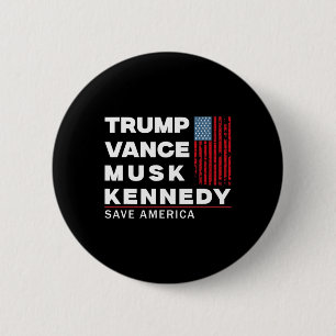 Trump Vance Musk Kennedy Save America 2024 6 Cm Round Badge
