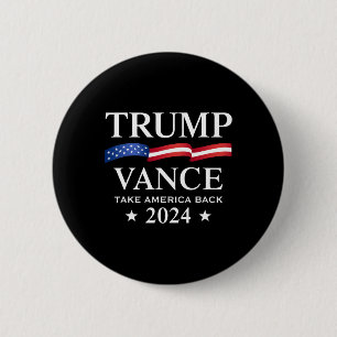 Trump Vance Take America Back 2024 6 Cm Round Badge