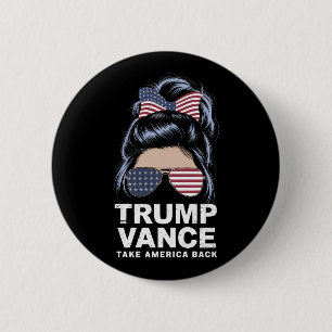Trump Vance Take America Back Messy Bun Girl 6 Cm Round Badge