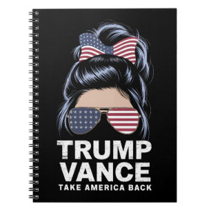 Trump Vance Take America Back Messy Bun Girl Notebook