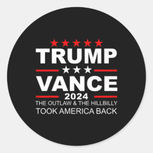Trump Vance We Won Outlaw Hill Took Byck Classic Round Sticker