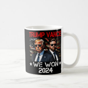 Trump Vance We Won Win Inauguration Day 2025 47th  Coffee Mug