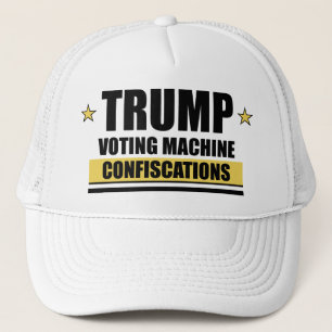 Trump Voting Machine Confiscations Hat