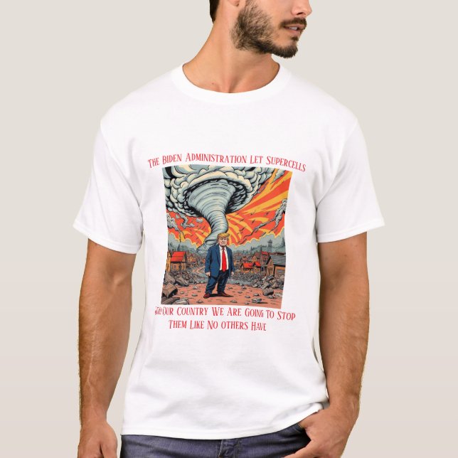 Trump VS Supercells In America T-Shirt (Front)