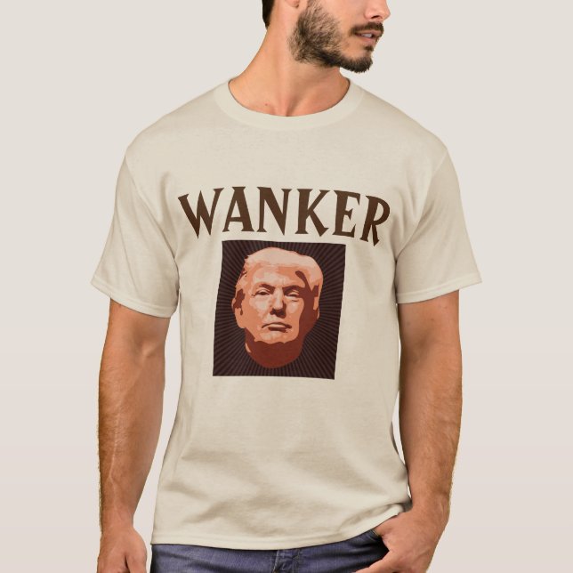 Trump Wanker T-Shirt (Front)