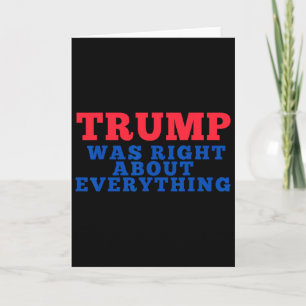 Trump Was Right About Everything _2 Card