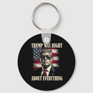 Trump Was Right About Everything 6 Key Ring