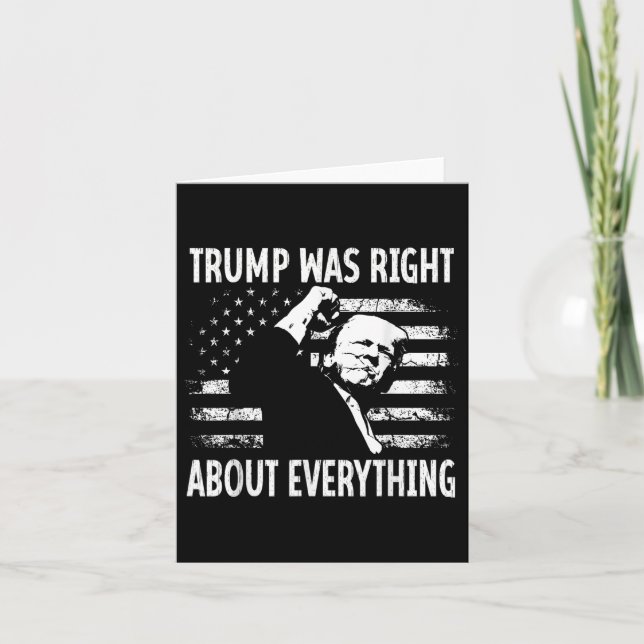 Trump Was Right About Everything Funny American Fl Card (Front)
