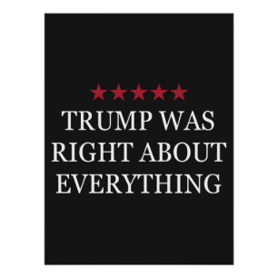 Trump Was Right About Everything Poster