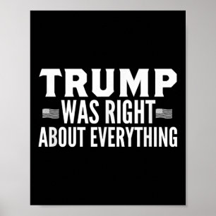 Trump Was Right About Everything Rally - Trump Was Poster