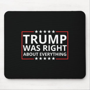 Trump Was Right About Everything Tariffs Work Trum Mouse Mat