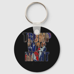 Trump Was Right About Everything - Trump Kiss Flag Key Ring