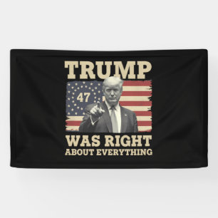 Trump Was Right About Everything USA America Banner