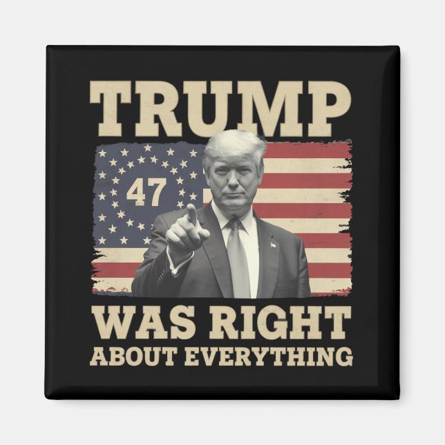Trump Was Right About Everything USA America Magnet (Front)
