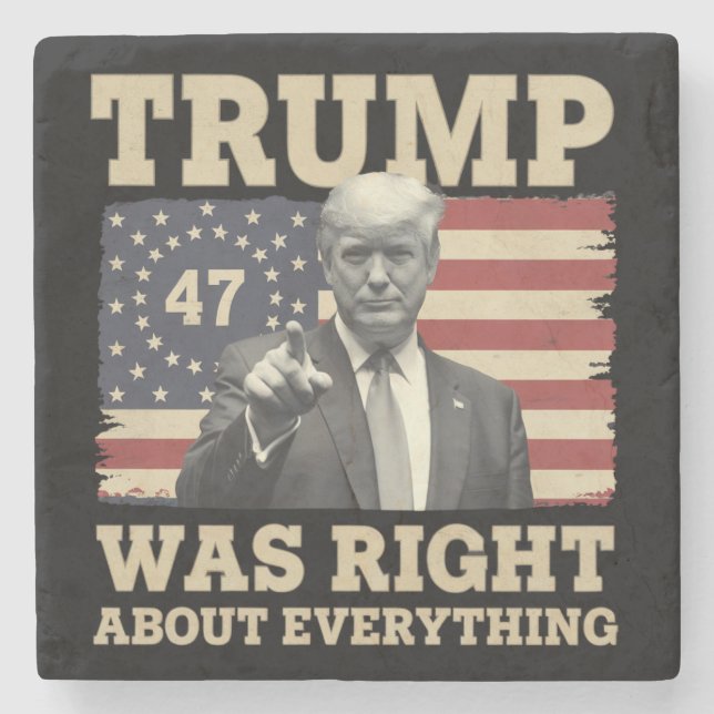 Trump Was Right About Everything USA America Stone Coaster (Front)