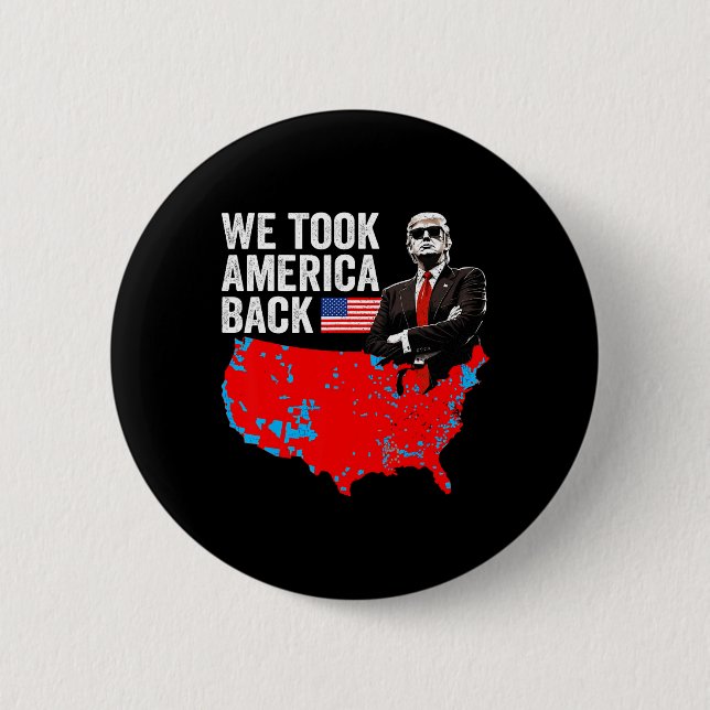 Trump We Took America Ck - Daddy's Home Take Ameri 6 Cm Round Badge (Front)