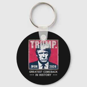 Trump We Won 2024 Greatest Comeck In History Daddy Key Ring