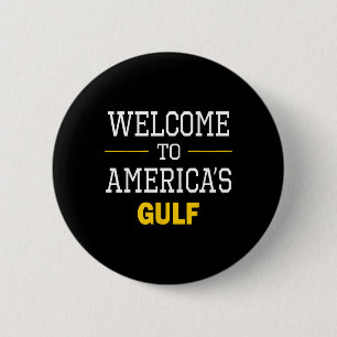 Trump Welcome To America’s Gulf 1 6 Cm Round Badge