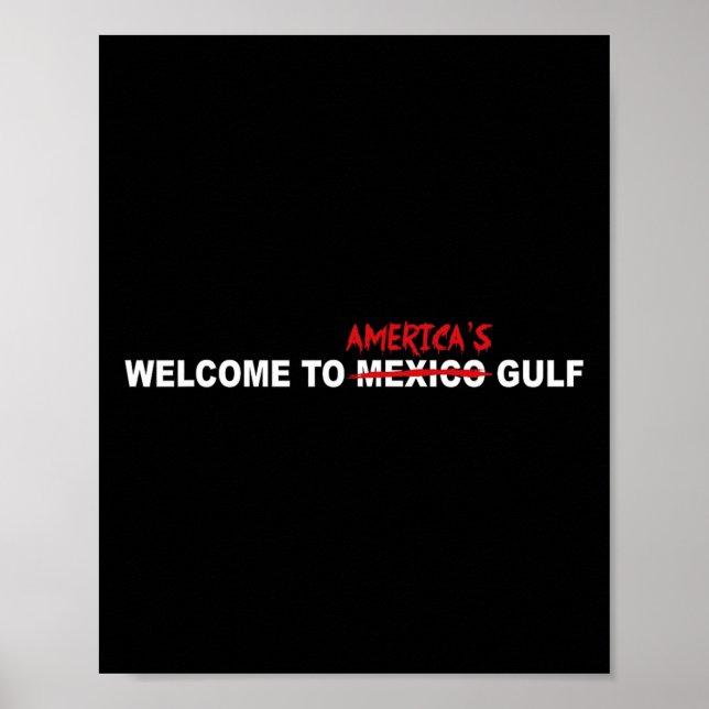 Trump Welcome To America’s Gulf  Poster (Front)