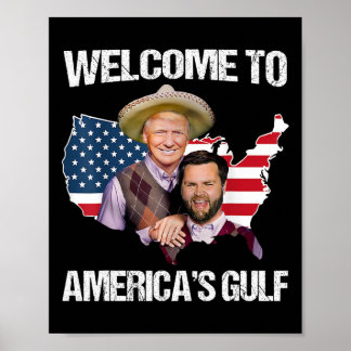 Trump Welcome To America’s Gulf Trump Vance Brothe Poster