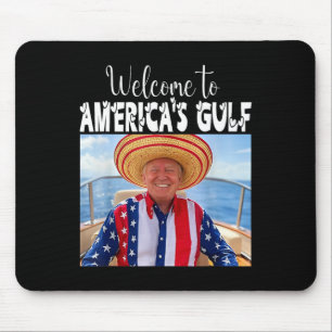 Trump Welcome To America's Gulf Funny Trump 2025  Mouse Mat
