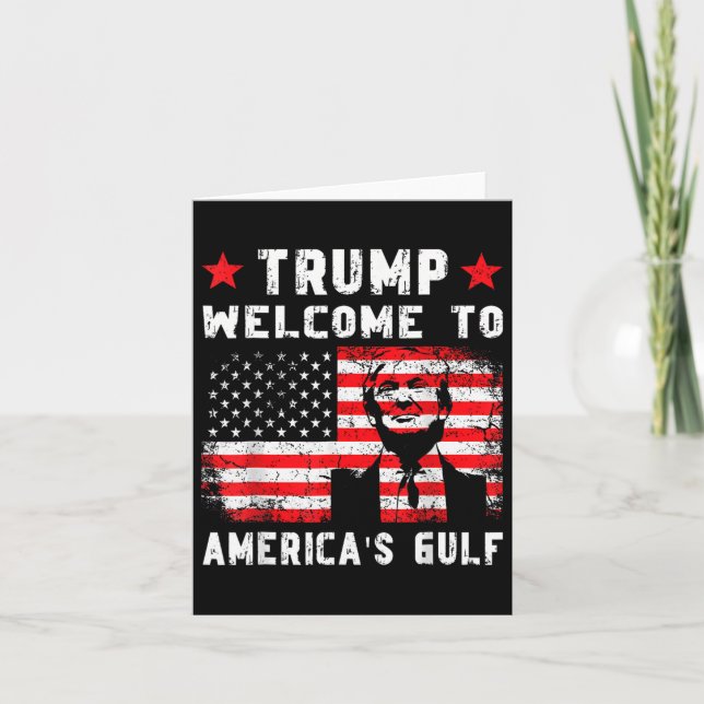Trump Welcome To America's Gulf Funny Trump Mexico Card (Front)