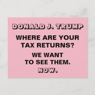 Trump Where are Your Tax Returns Resistance Postcard