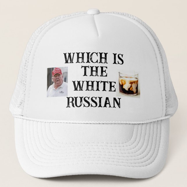 Trump/White Russian Trucker Hat (Front)