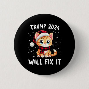 Trump Will Fix It Make America Great 45th Presiden 6 Cm Round Badge