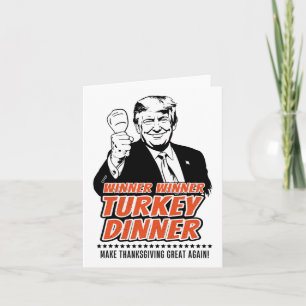 Trump Winner Funny Winner Turkey Dinner Thanksgivi Card