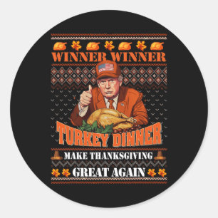 Trump Winner Funny Winner Turkey Dinner Thanksgivi Classic Round Sticker