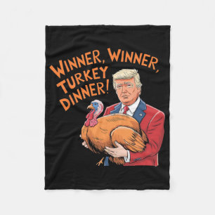 Trump Winner Funny Winner Turkey Dinner Thanksgivi Fleece Blanket