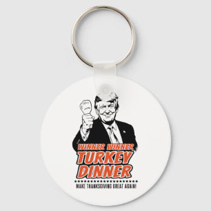 Trump Winner Funny Winner Turkey Dinner Thanksgivi Key Ring