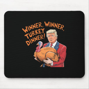 Trump Winner Funny Winner Turkey Dinner Thanksgivi Mouse Mat