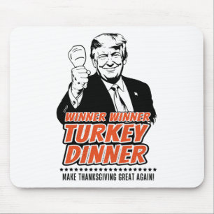 Trump Winner Funny Winner Turkey Dinner Thanksgivi Mouse Mat