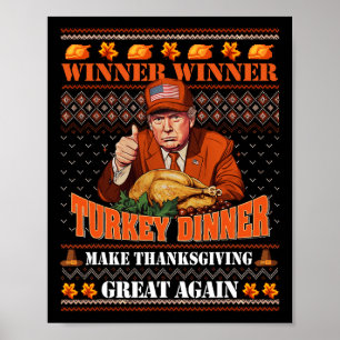 Trump Winner Funny Winner Turkey Dinner Thanksgivi Poster