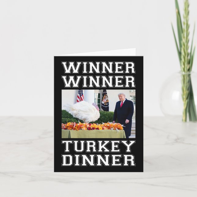 Trump Winner Winner Turkey Dinner Thanksgiving Hum Card (Front)