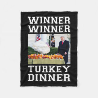 Trump Winner Winner Turkey Dinner Thanksgiving Hum Fleece Blanket