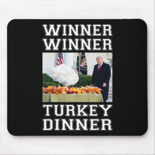 Trump Winner Winner Turkey Dinner Thanksgiving Hum Mouse Mat