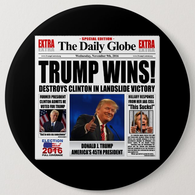 Trump Wins! Funny Anti Clinton Newspaper Satire 6 Cm Round Badge (Front)