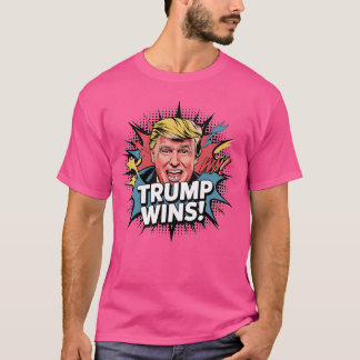 Trump Wins T-Shirt