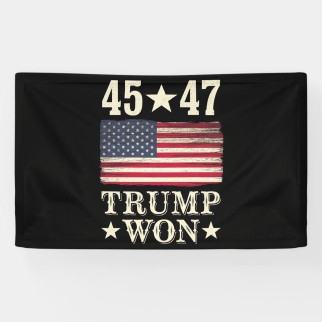 Trump Won 2024 45 47Th President Usa Flag Banner (Horizontal)